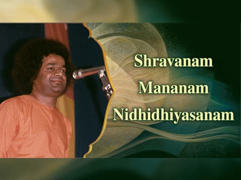 Shravanam Mananam Nidhidhyasanam - 270