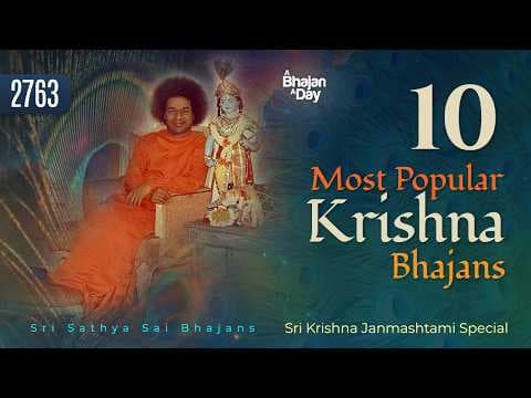 10 Most Popular Krishna Bhajans | Sri Krishna Janmashtami Special | Sri Sathya Sai Bhajans