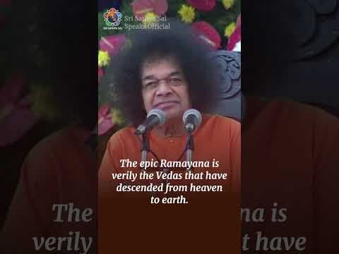 Ramayana is verily the Vedas | Sri Sathya Sai Speaks
