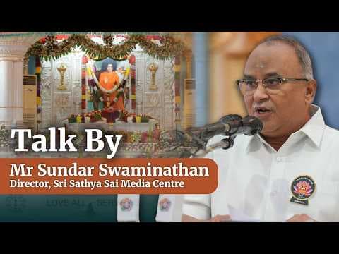 Talk by Mr Sundar Swaminathan | 25th Anniversary Celebrations of SSSMC | Sai Kulwant Hall