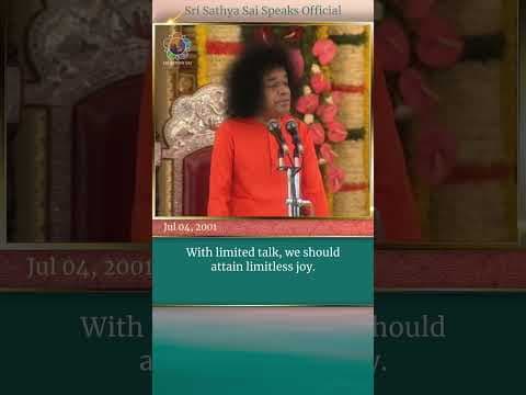 Talk less, More work, Earn love | Sri Sathya Sai Speaks | Jul 04, 2001